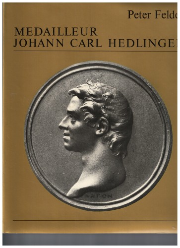 Medailleur Johann Carl Hedlinger (antiquarisch)